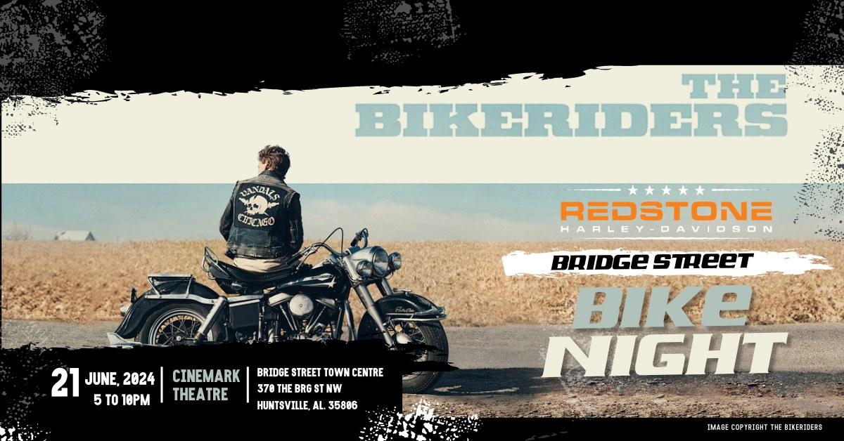 Bridge Street Bike Night: The Bikeriders Movie Premier