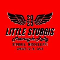 2025 Little Sturgis Motorcycle Rally - Sturgis, MS