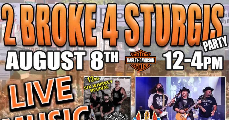 2 Broke 4 Sturgis