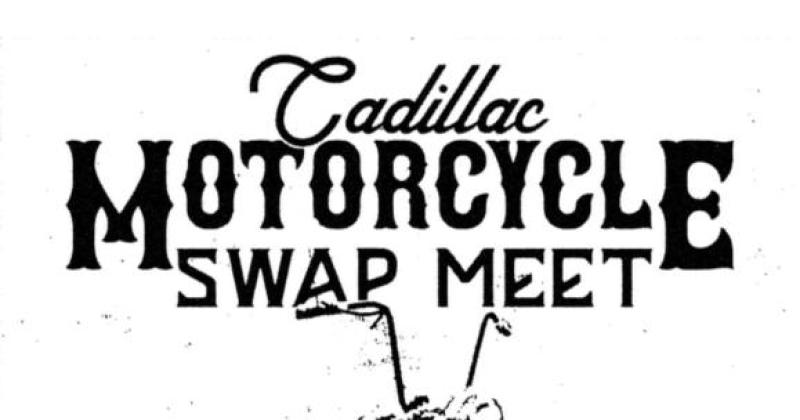 Cadillac Motorcycle Swap Meet 