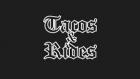 Tacos & Rides