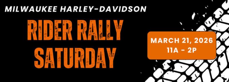 March Rider Rally Saturday at Milwaukee Harley-Davidson