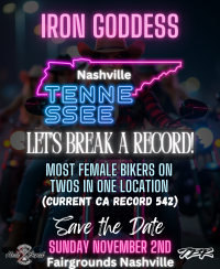 IRON GODDESS MOTORCYCLE SHOW - TENNESSEE LETS BREAK A RECORD!