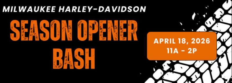 Season Opener Bash at  Milwaukee Harley-Davidson