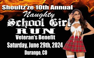 Naughty School Girl Run-Durango, CO.  Annual Veterans Benefit