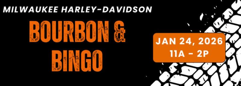 Milwaukee Harley-Davidson - Bourbon & Bingo