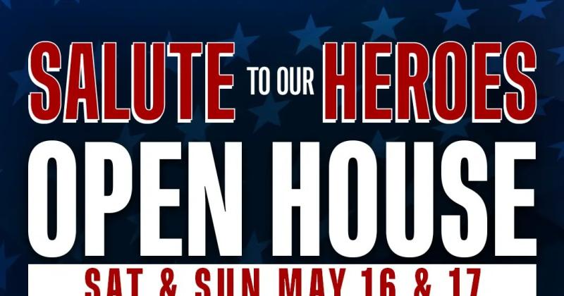 Salute to our Heroes Open House Weekend