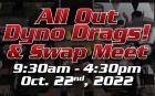 All Out Dyno Drags & Swap Meet