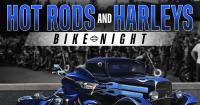 Hot Rods & Harleys Bike Night + Car Show
