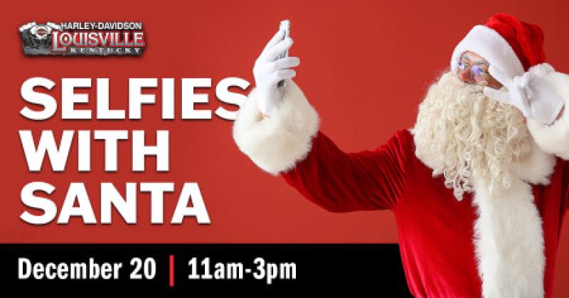 Selfies With Santa at Harley-Davidson Louisville