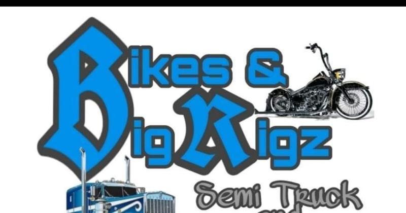 BIKES AND BIG RIGZ