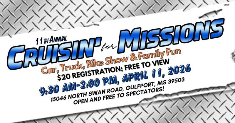 11th Annual Cruisin' for Missions Car, Truck & Bike Show