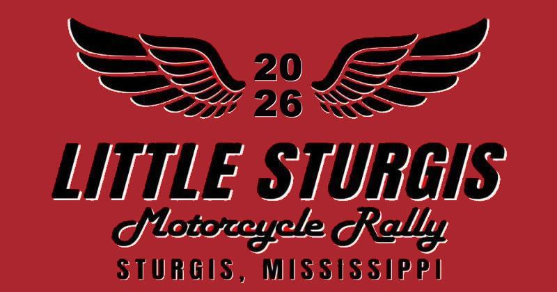 2026 Little Sturgis Motorcycle Rally - Sturgis, MS