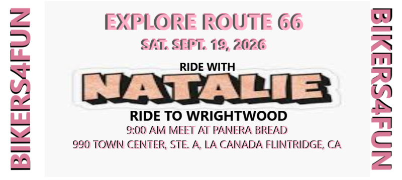 Ride W/Natalie K To Wrightwood Open To All Brands