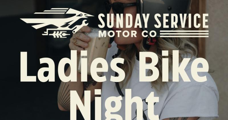 Ladies Bike Night at Sunday Service