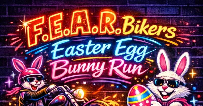 F.E.A.R. Bikers Easter Egg Bunny Run