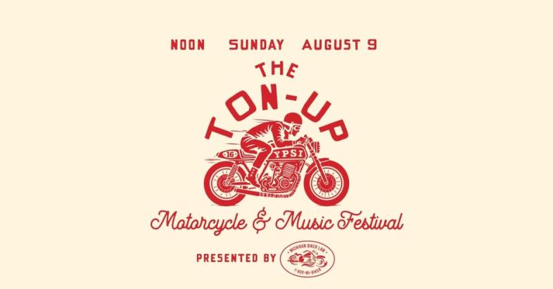 16th Annual Ton-Up Ypsi Motorcycle & Music Festival