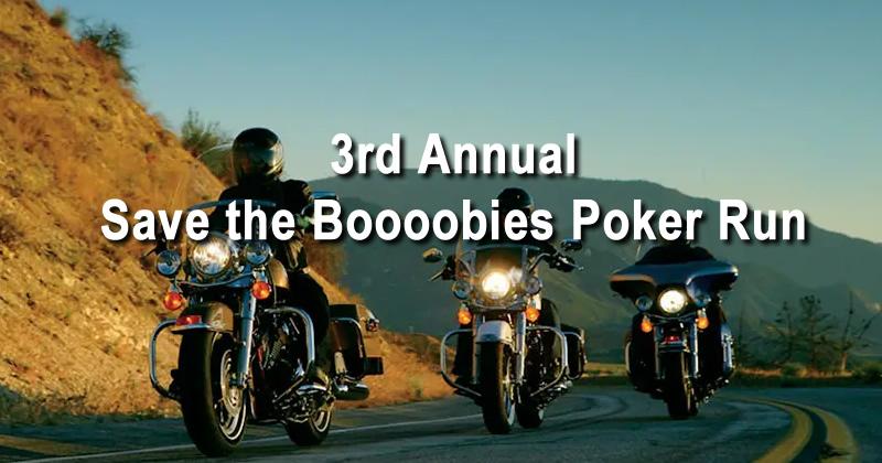 3rd Annual Save the Boooobies Poker Run 2026