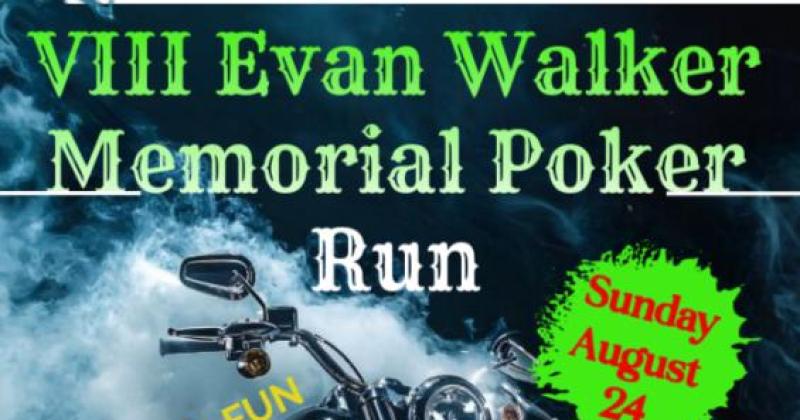 VIII Evan Walker Memorial Poker Run
