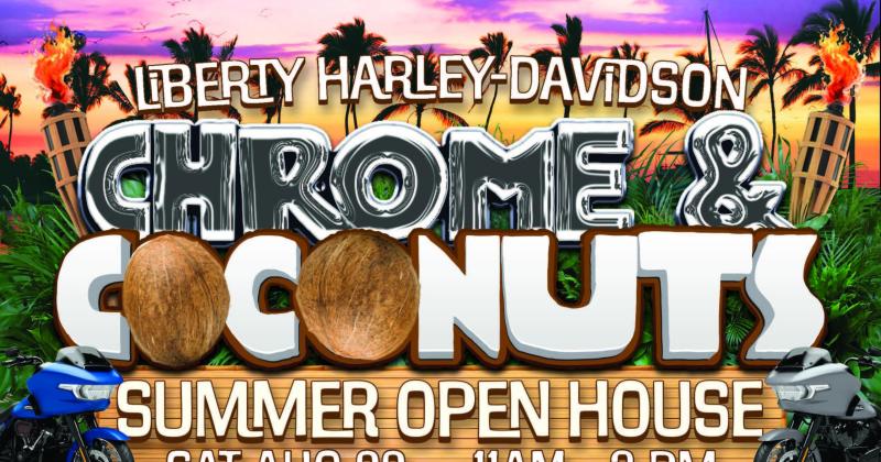 Liberty H-D Chrome, Coconuts & Summer Open House