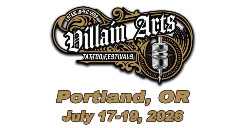 Villain Arts Tattoo Festival - Portland
